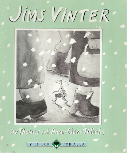Jims vinter av Tidholm, Thomas - Tidholm, Anna-Clara