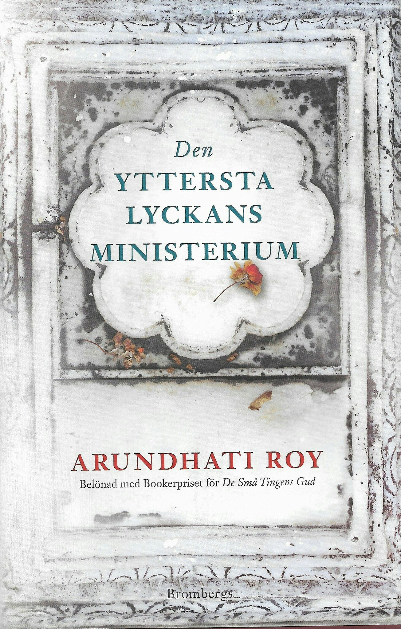 Den yttersta lyckans ministerium av Arundhati Roy