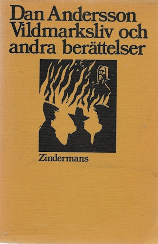 Vildmarksliv och andra berättelser av Andersson Dan