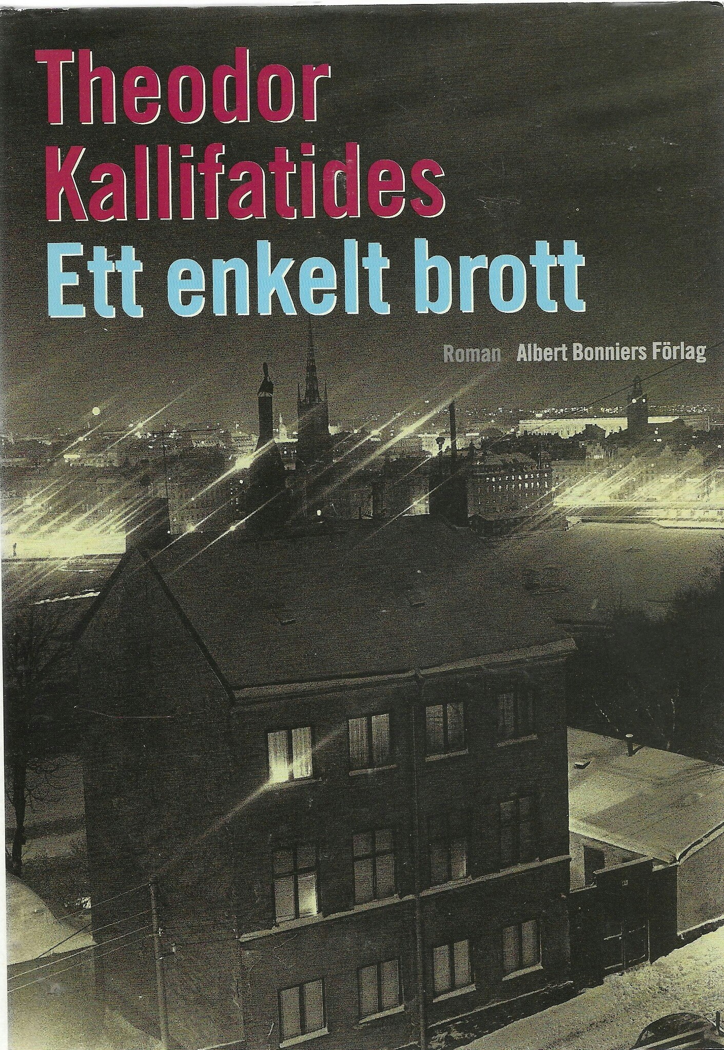 Ett enkelt brott av Kallifatides, Theodor