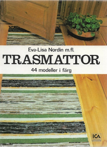 Trasmattor : 44 modeller i färg av Nordin, Eva-Lisa