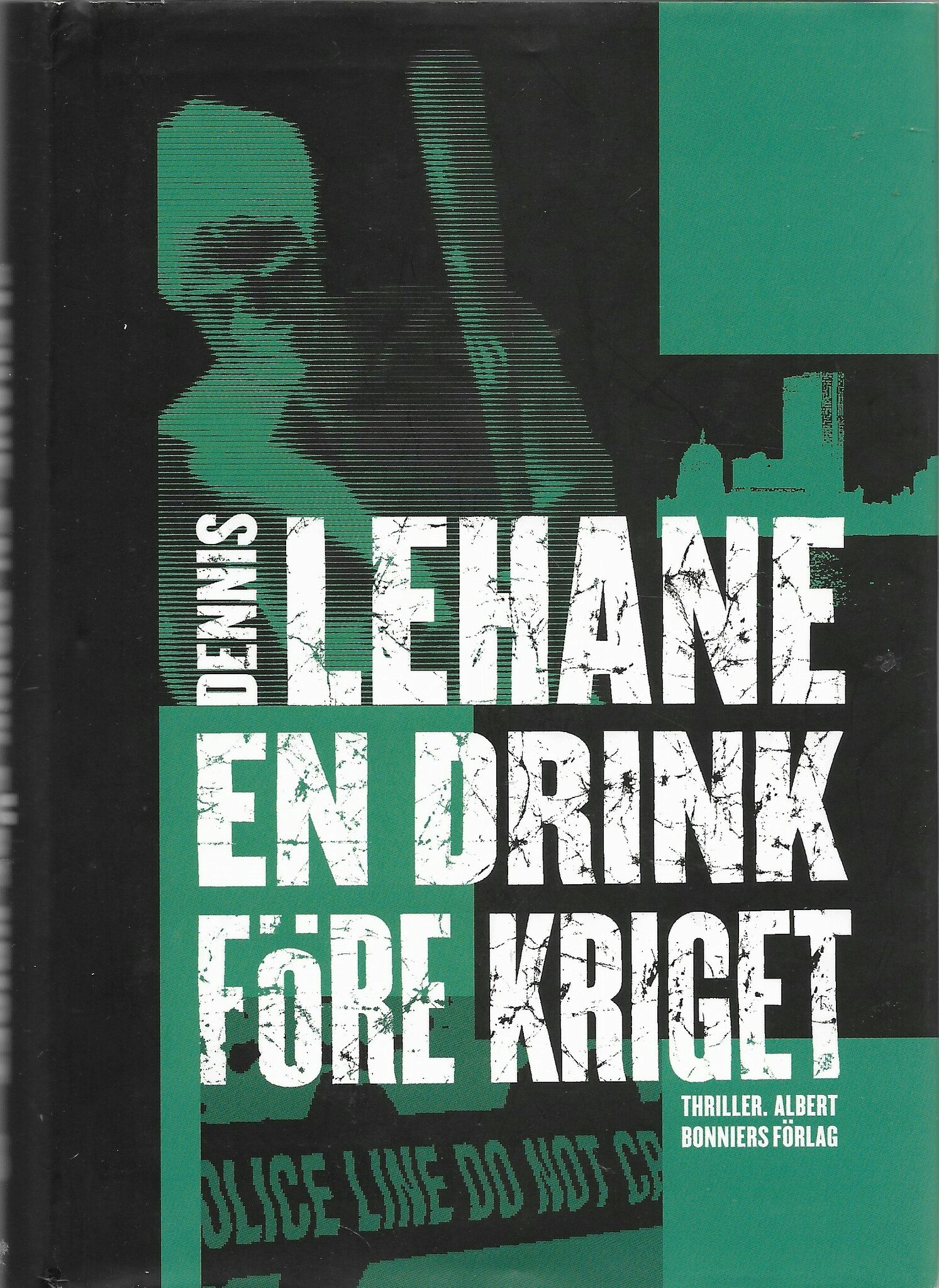 En drink före kriget av Lehane, Dennis