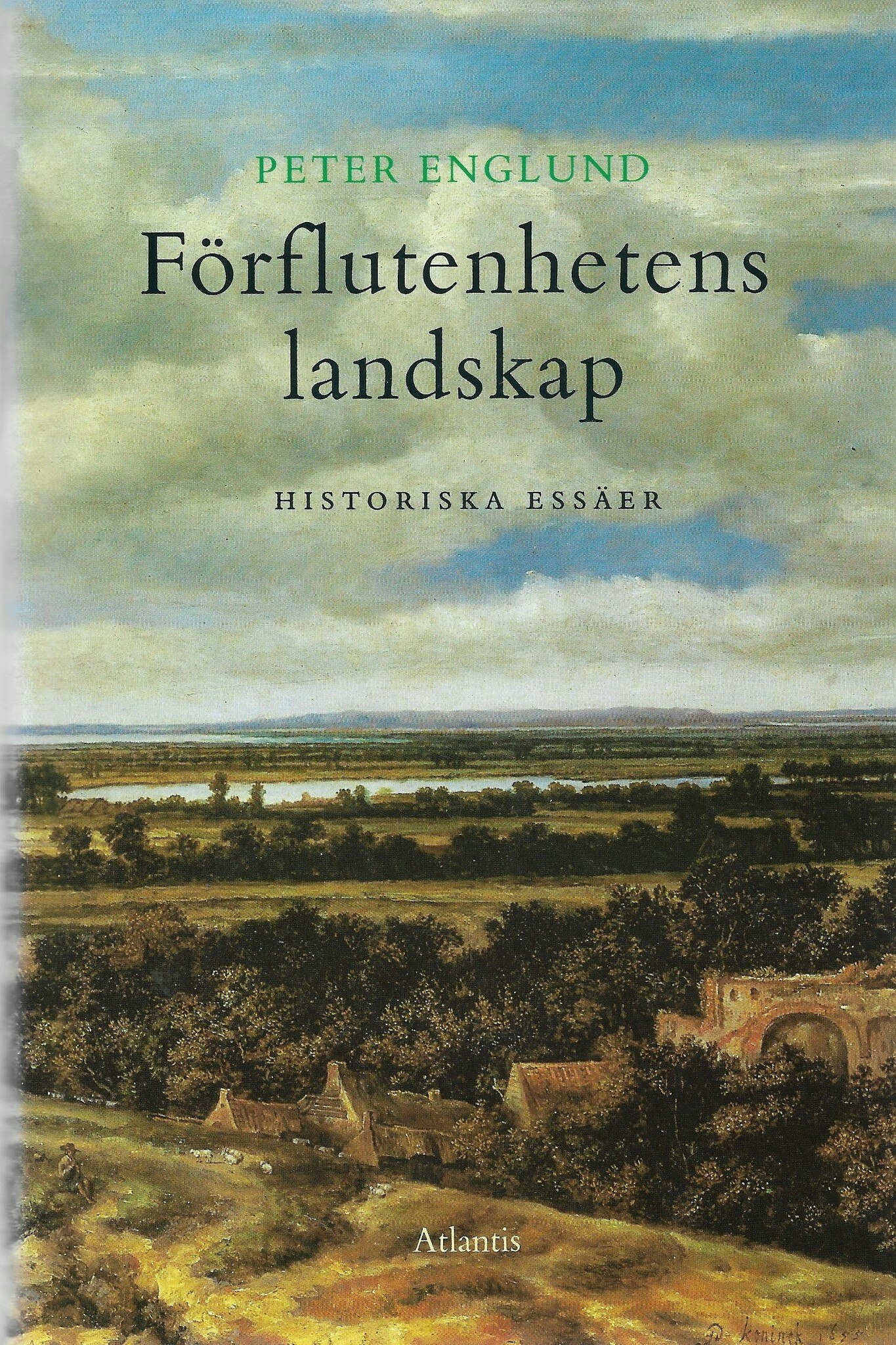 Förflutenhetens landskap : historiska essäer av Peter Englund