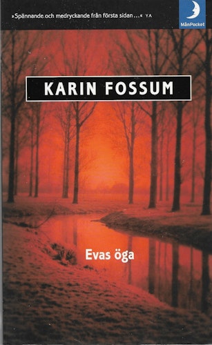 Evas öga av Fossum, Karin