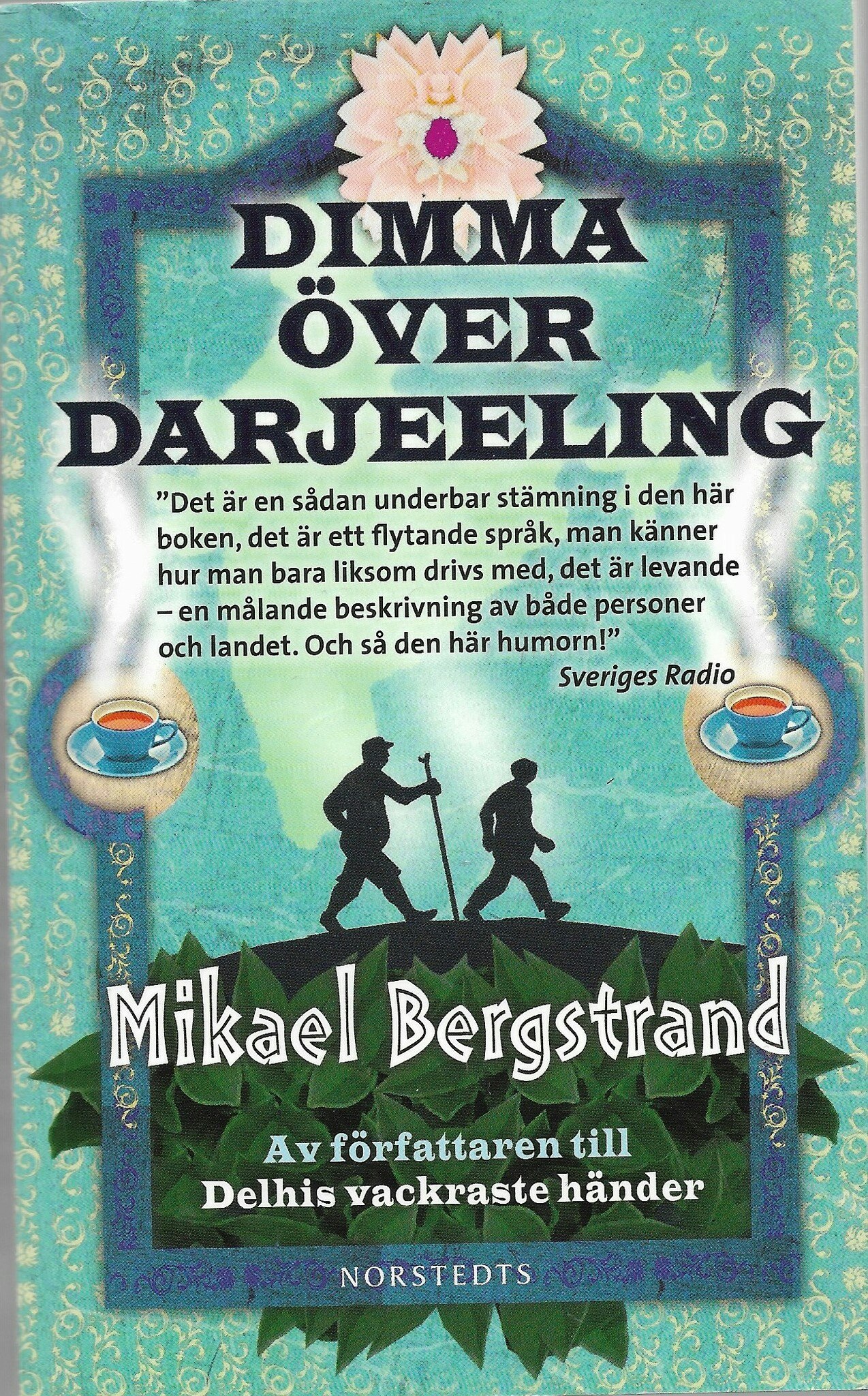 Dimma över Darjeeling av Bergstrand, Mikael