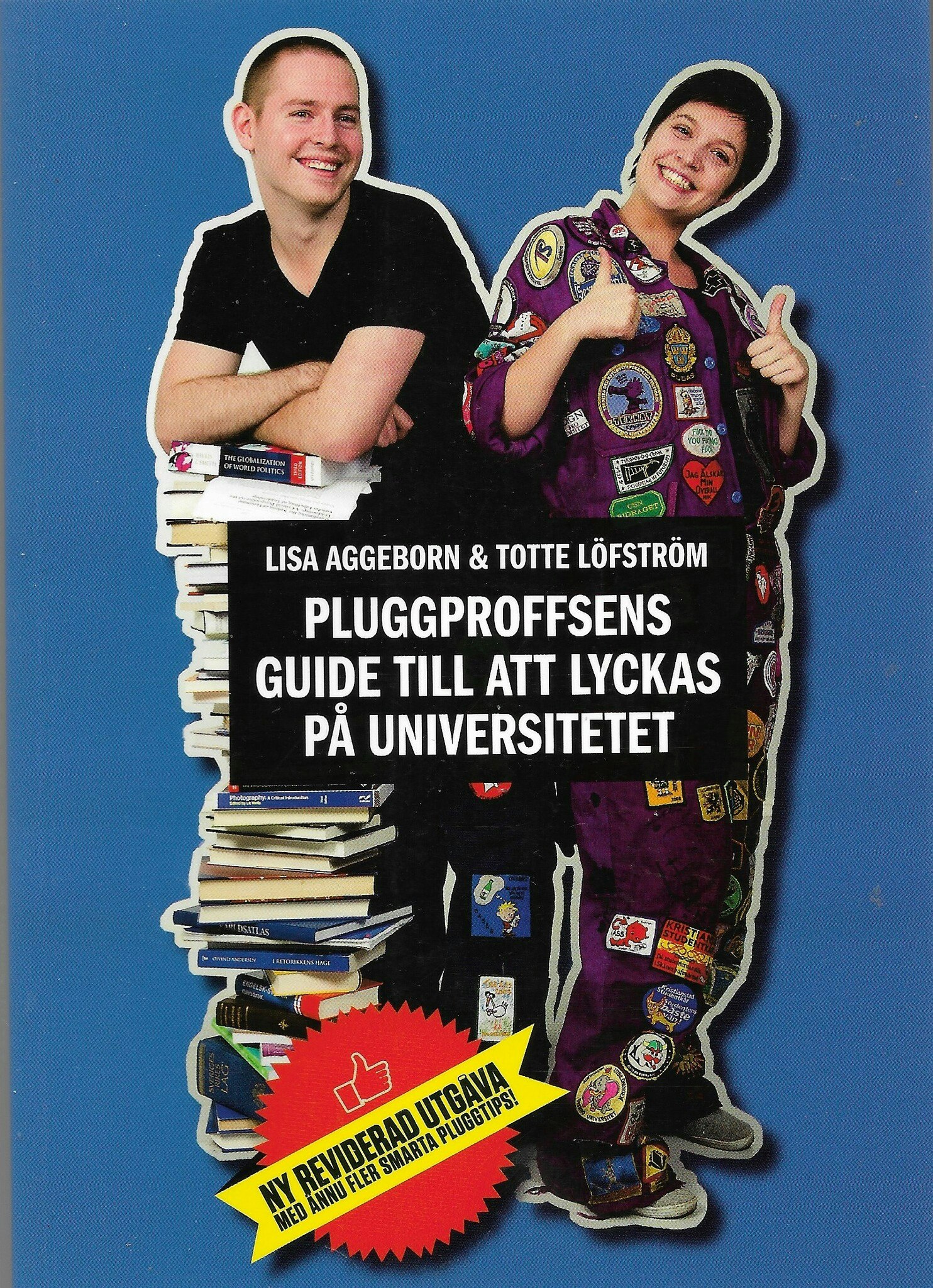 Pluggproffsens guide till att lyckas på universitetet av Lisa Aggeborn - Totte Löfström