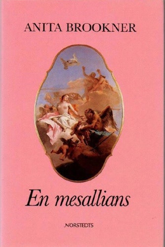 En mesallians av Brookner, Anita