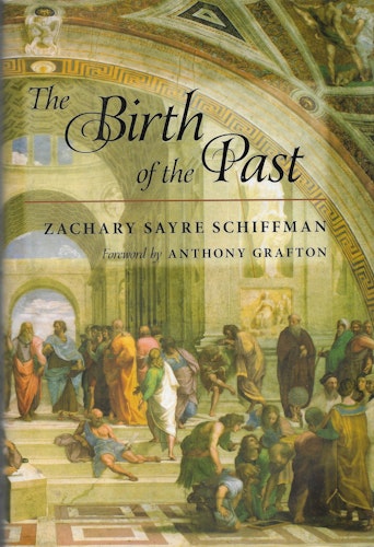 The Birth of the Past av Schiffman & Grafton