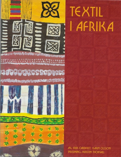 Textil i Afrika av Cardfelt, Erik m fl