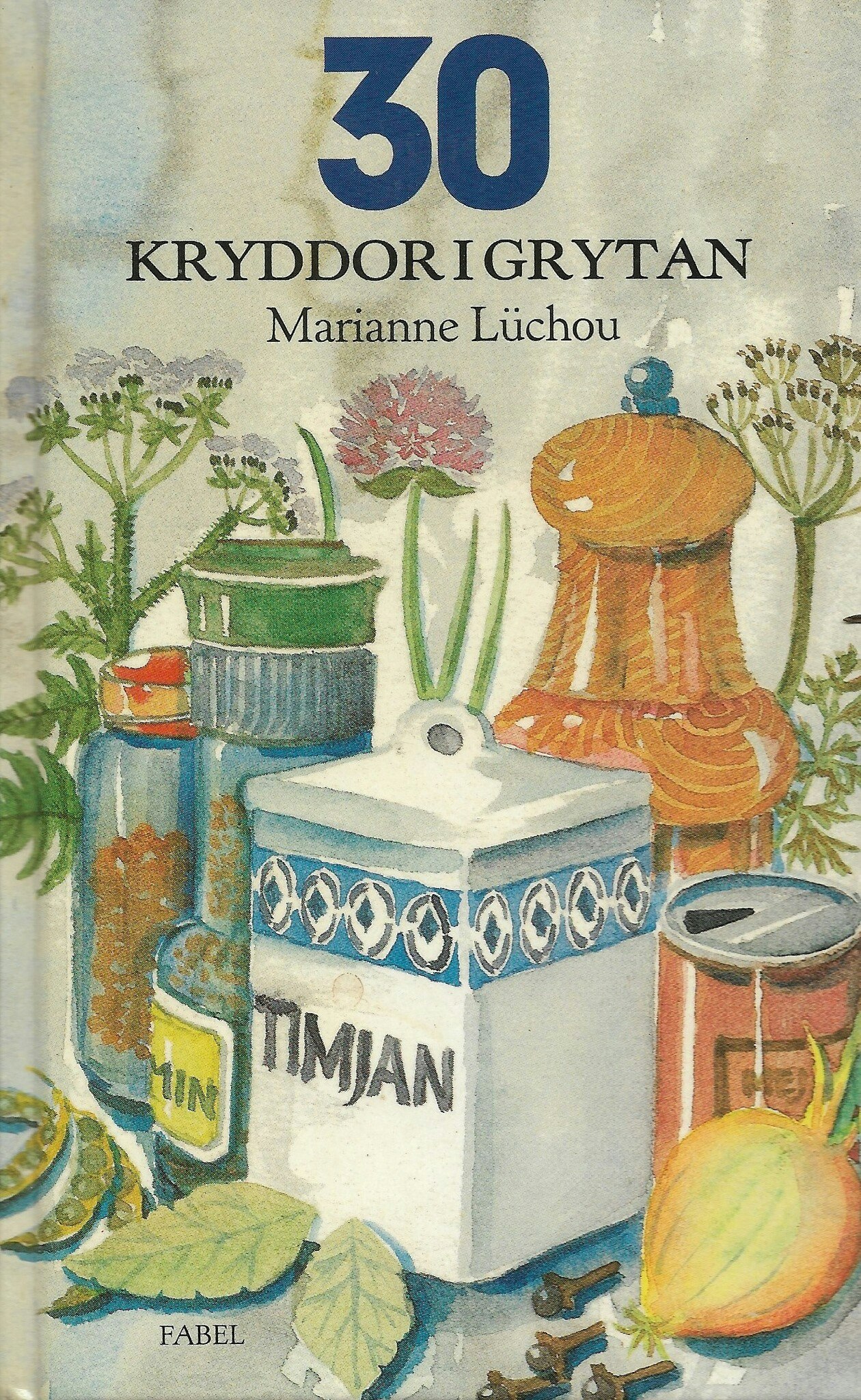 30 kryddor i grytan av Lüchou Marianne
