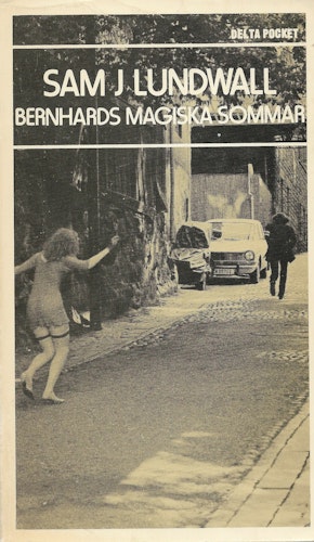 Bernhards magiska sommar av Lundwall, Sam J.
