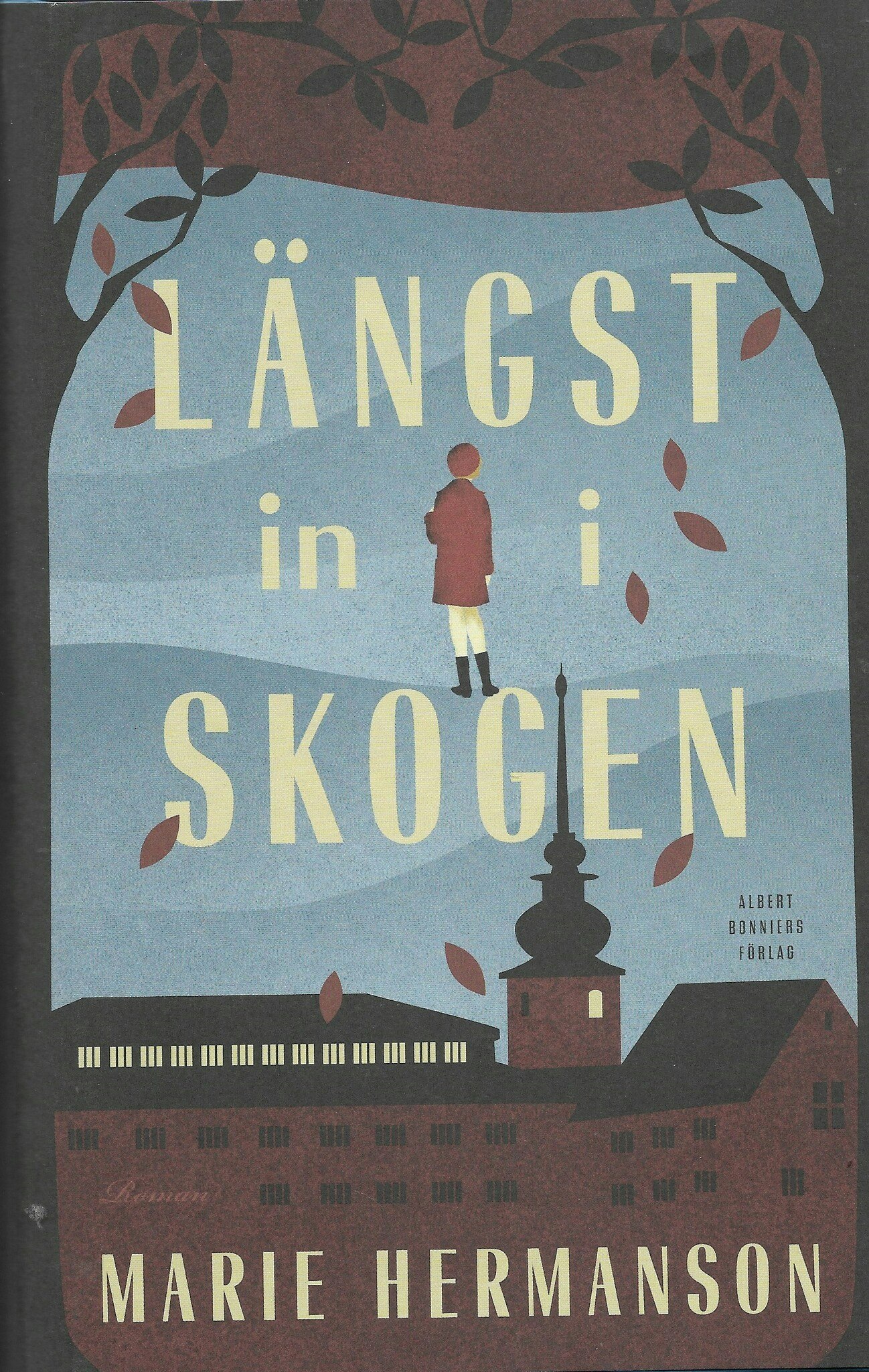Längst in i skogen av Hermanson, Marie