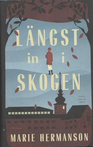 Längst in i skogen av Hermanson, Marie