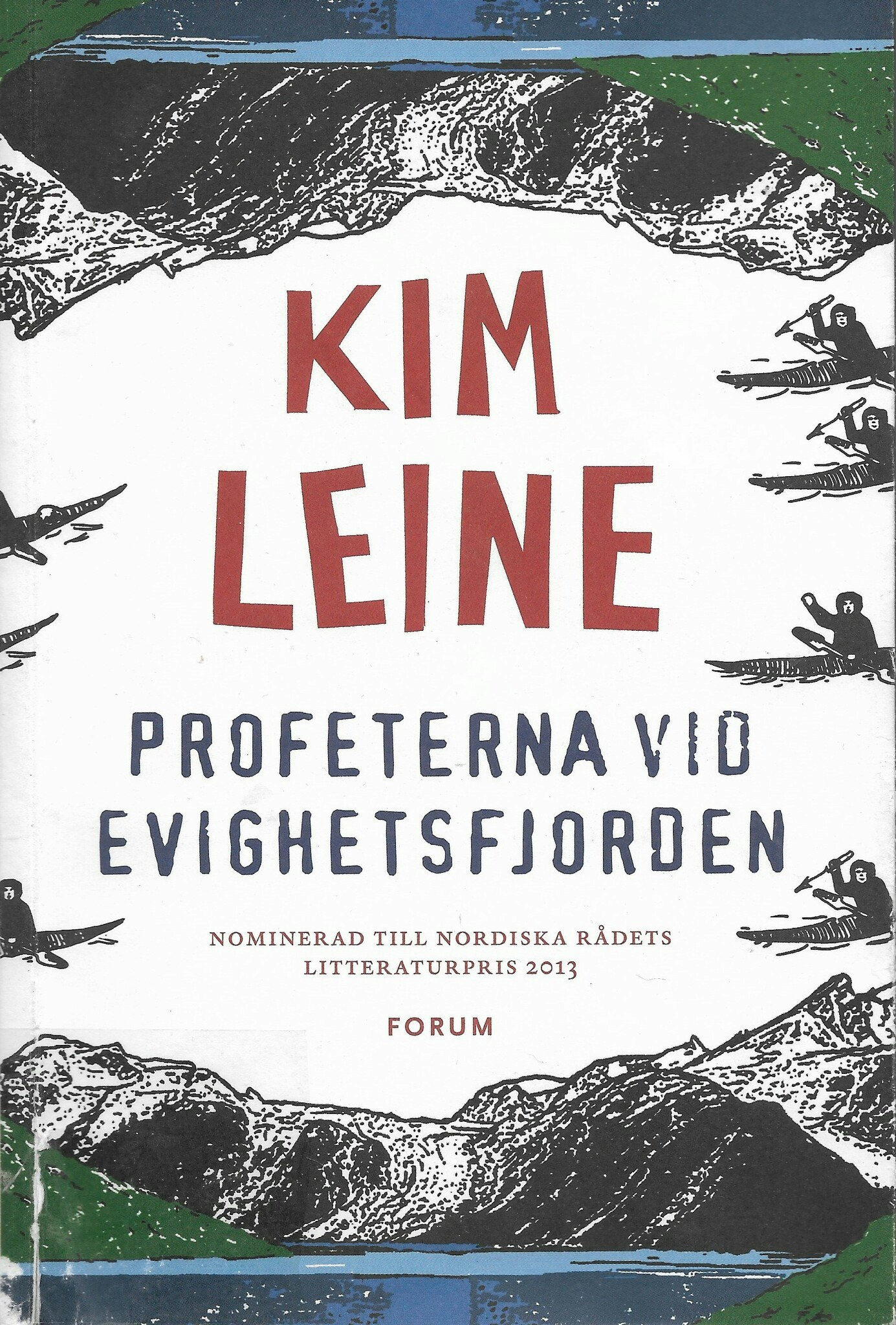 Profeterna vid Evighetsfjorden av Leine, Kim