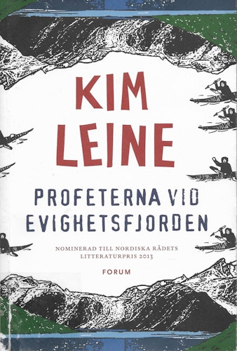 Profeterna vid Evighetsfjorden av Leine, Kim
