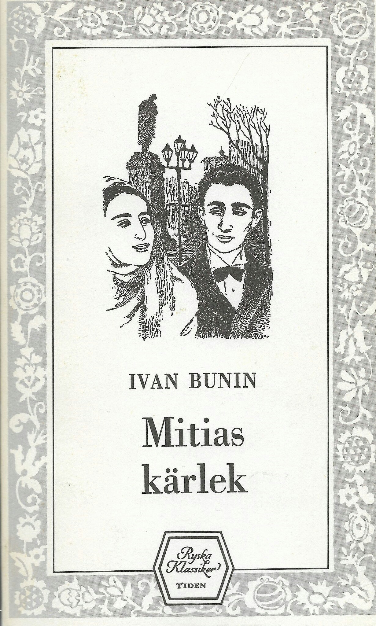 Mitias kärlek / Livets bägare av Bunin Ivan