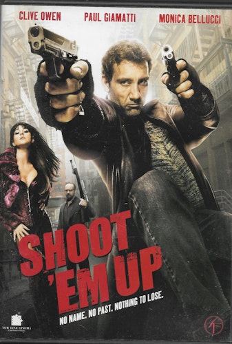Shoot ém up med Clive Owen, Paul Giamatti, Monica Bellucci