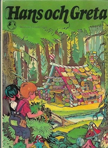 Hans och Greta : ur bröderna Grimms sagor av Grimm, Jacob