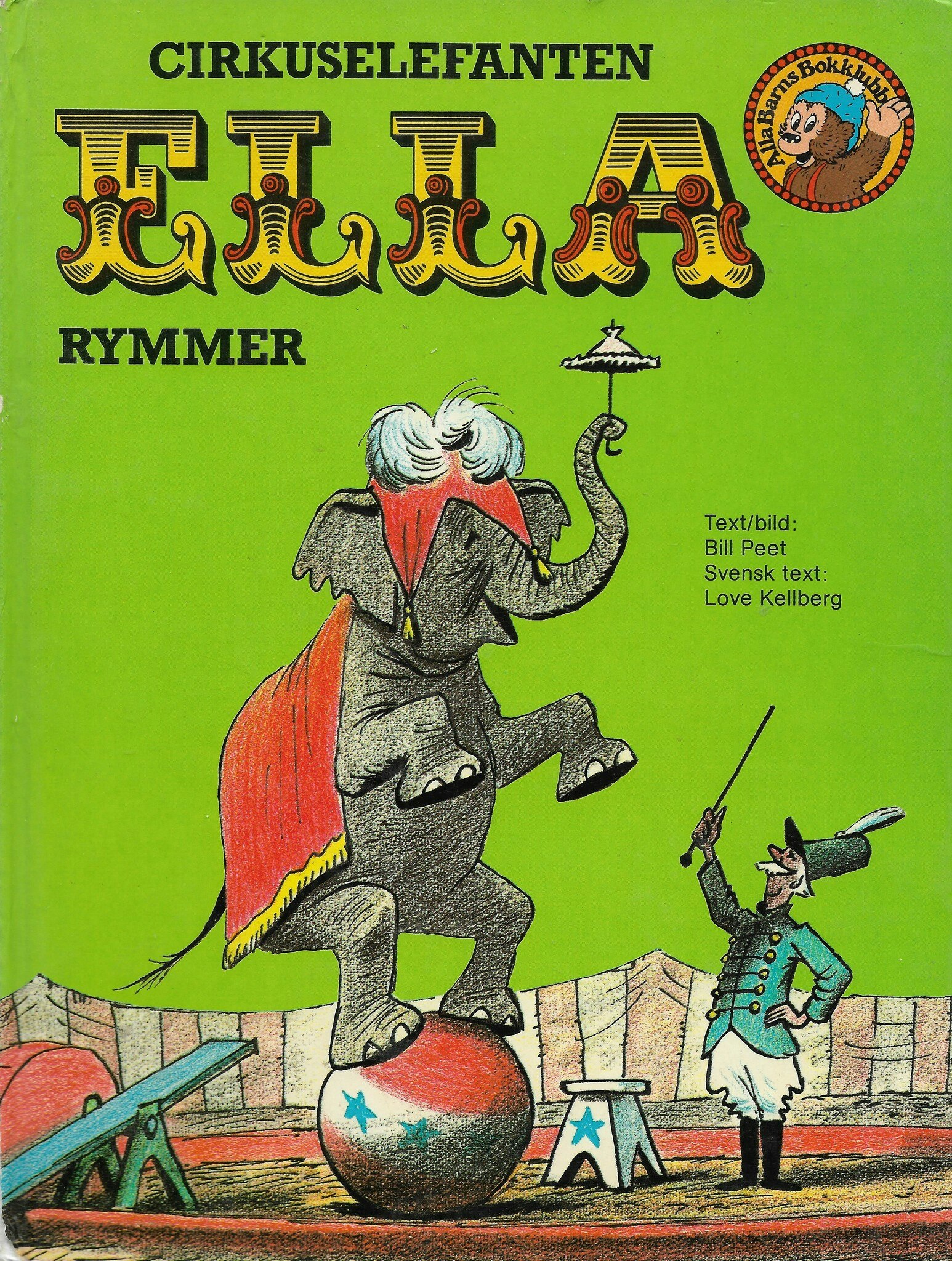 Cirkuselefanten Ella rymmer av Peet, Bill - Kellberg, Love