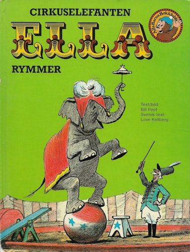 Cirkuselefanten Ella rymmer av Peet, Bill - Kellberg, Love