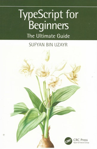 TypeScript for beginners - the ultimate guide av Bin Uzayr, Sufyan