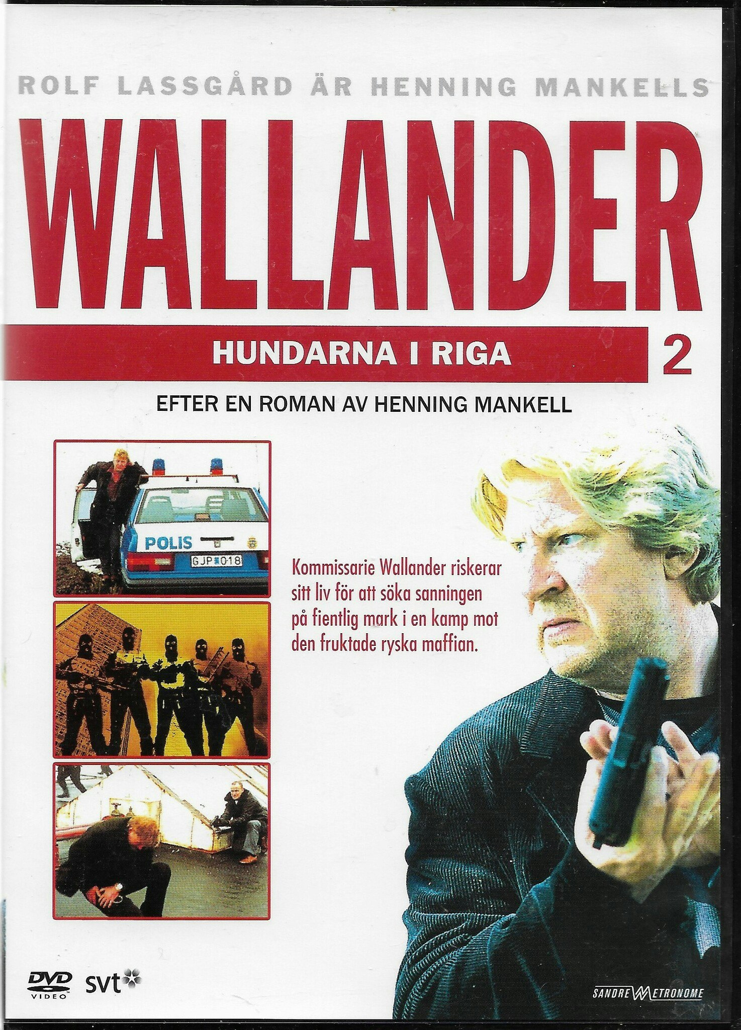 Wallander. Hundarna i Riga med Lassgård Rolf, Kjellman Björn