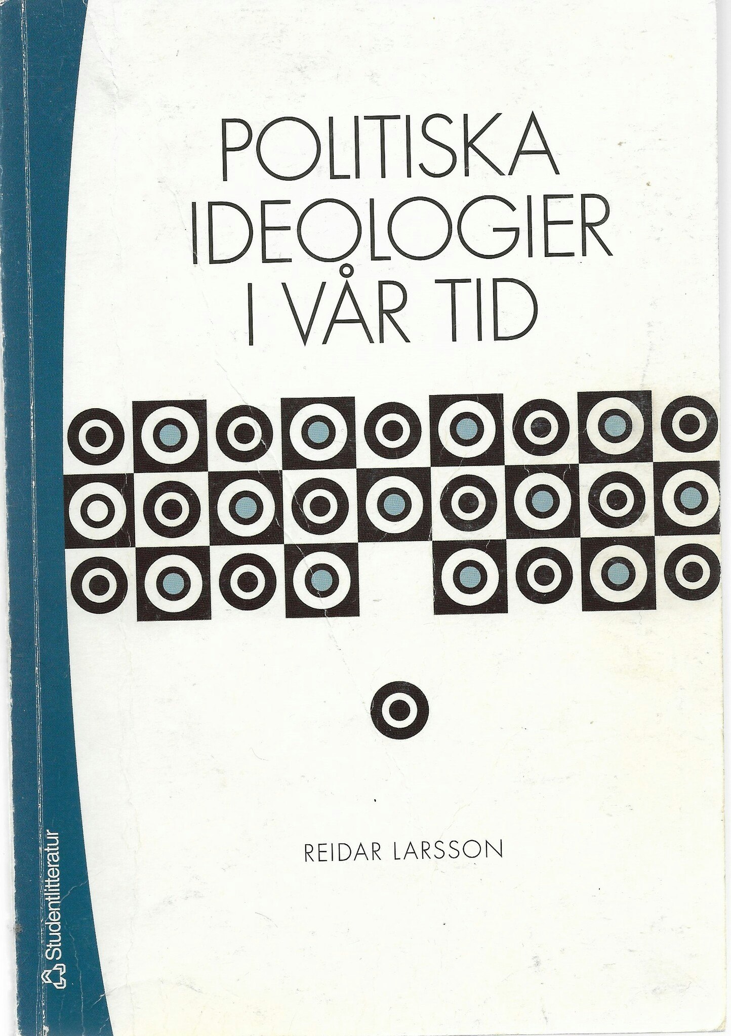 Politiska ideologier i vår tid av Reidar Larsson