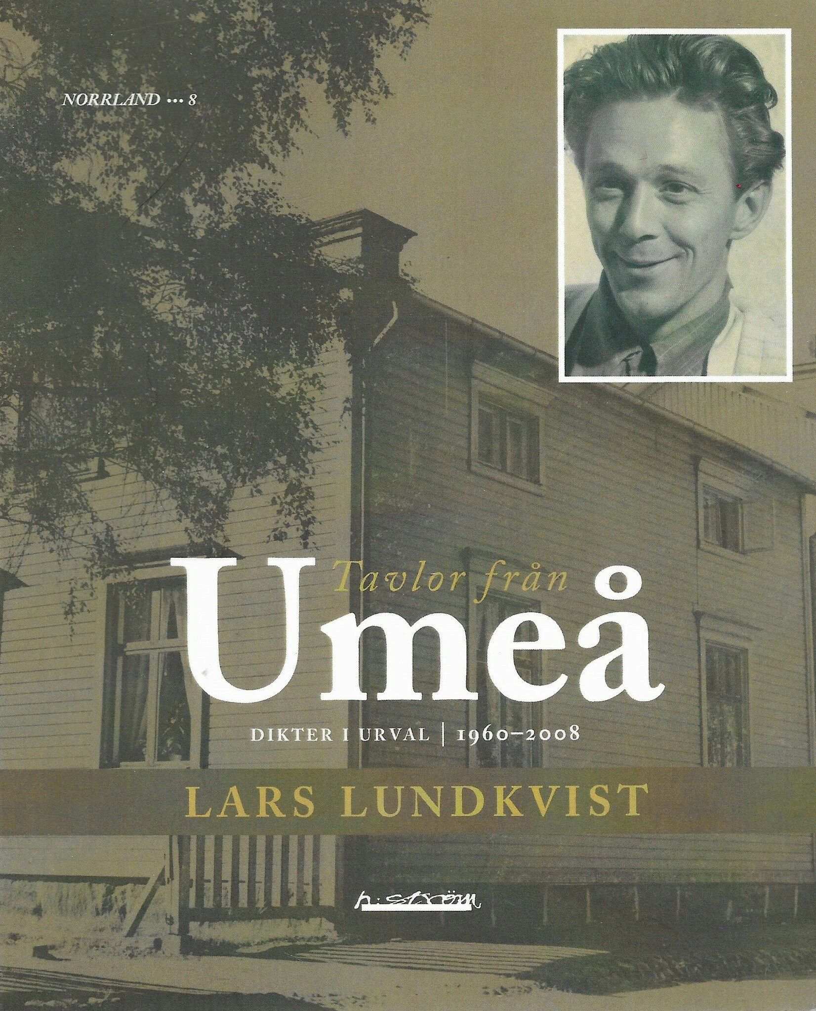 Tavlor från Umeå : lokala dikter 1960 - 2008 av Lundkvist, Lars