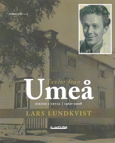 Tavlor från Umeå : lokala dikter 1960 - 2008 av Lundkvist, Lars