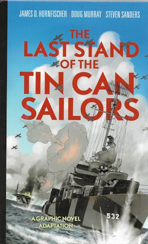 The Last Stand of the Tin Can Sailors av Hornfischer James