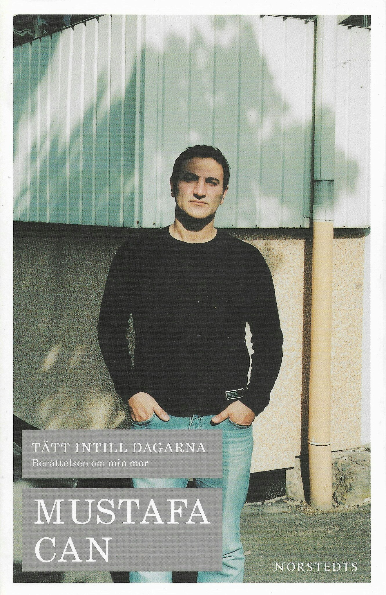 Tätt intill dagarna : berättelsen om min mor av Mustafa Can