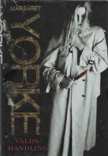 Våldshandling av Yorke, Margaret