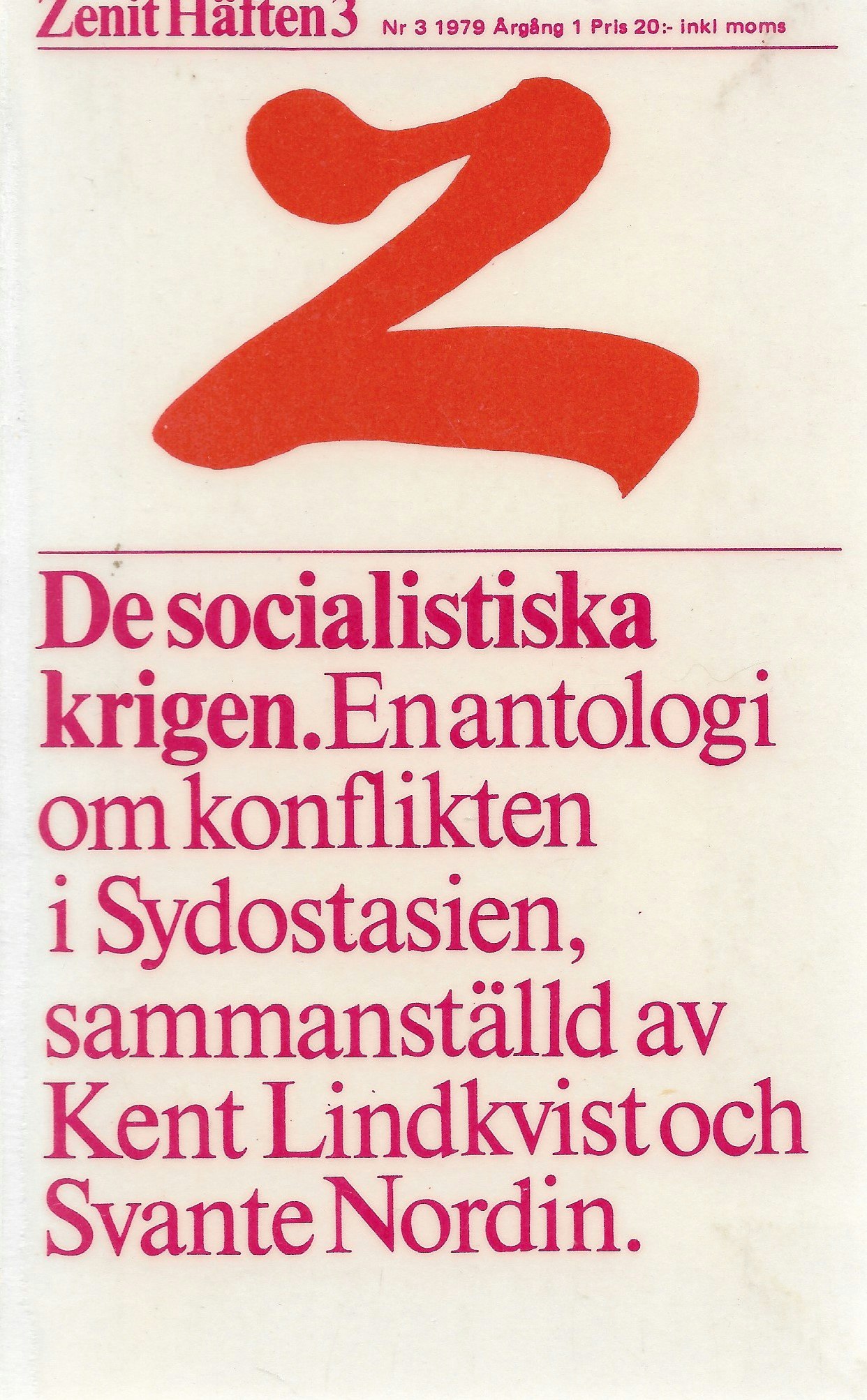 De socialistiska krigen : [en antologi om konflikten i Sydostasien] av Lindkvist, Kent - Nordin, Svante