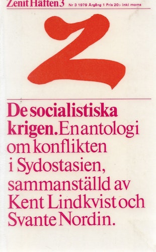 De socialistiska krigen : [en antologi om konflikten i Sydostasien] av Lindkvist, Kent - Nordin, Svante