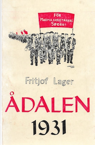 Ådalen 1931 av Lager Fritjof