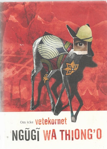 Om icke vetekornet av Ngugi Wa Thiong'o