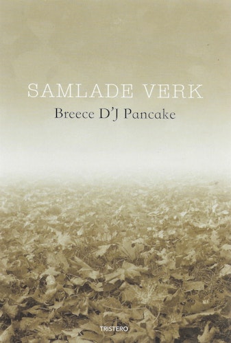 Samlade verk av Pancake, Breece D´J