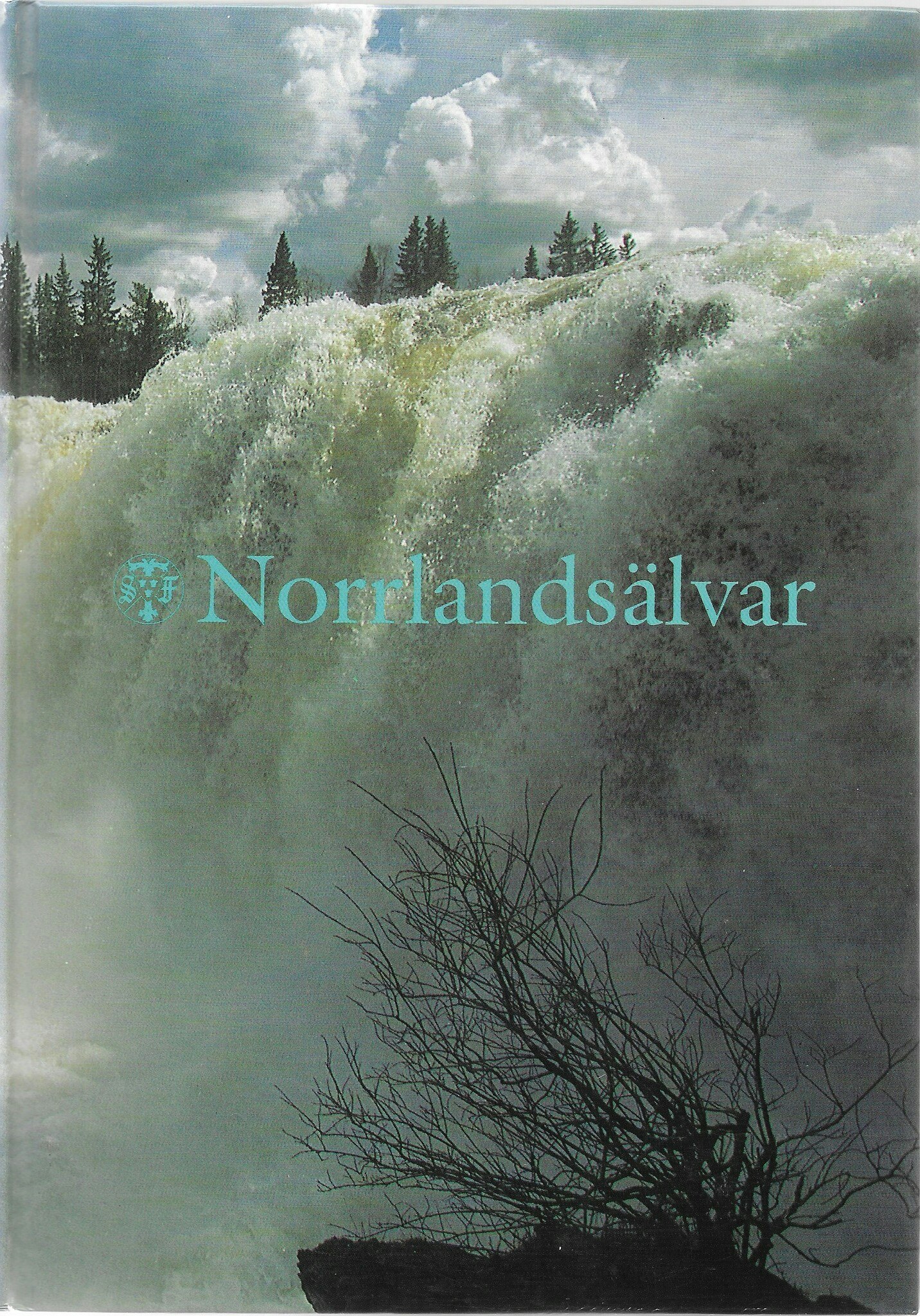 STF Årsbok 1993 ;Norrlandsälvar av Johansson Ulf (red)