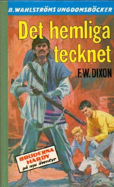 Det hemliga tecknet av Dixon F:W