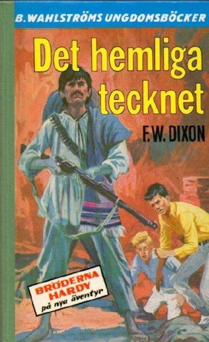 Det hemliga tecknet av Dixon F:W