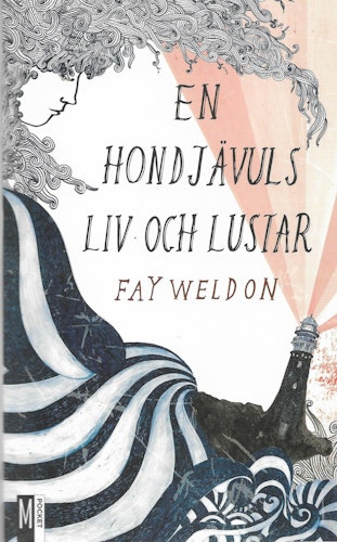 En hondjävuls liv och lustar av Weldon, Fay