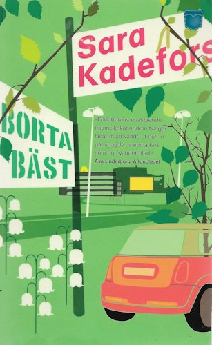 Borta bäst av Sara Kadefors