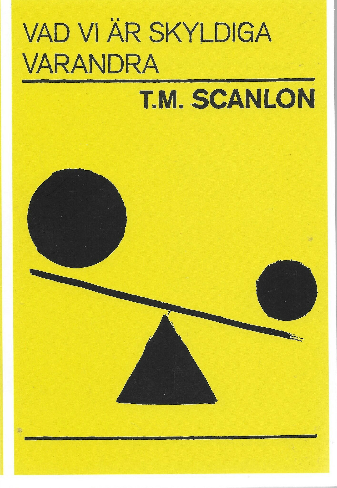 Vad vi är skyldiga varandra av Scanlon, T. M.