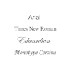 Typsnitt för gravyr: Arial, Times New Roman, Edwardian, Monotype Corsiva