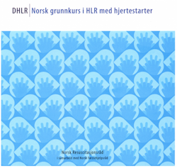 Førstehjelpsbok - Norsk grunnkurs i HLR med hjertestarter (DHLR)