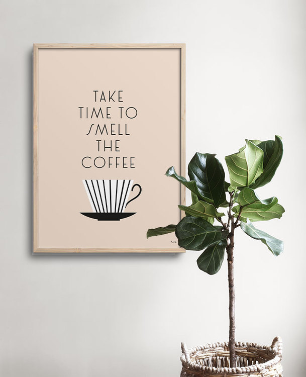 Take time to smell the coffee