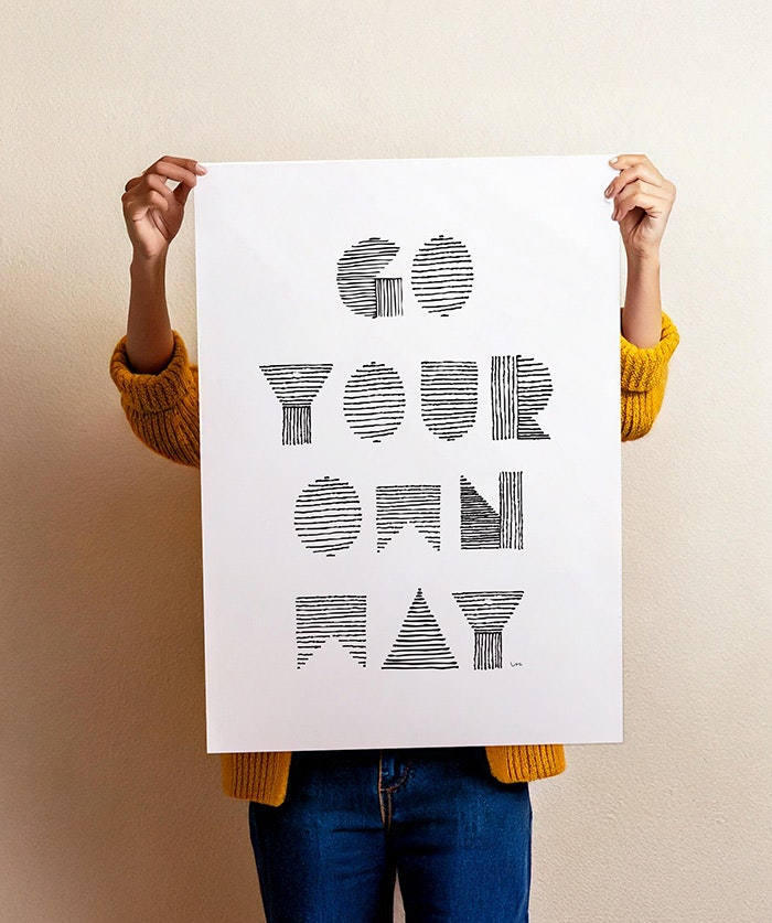 Go your own way