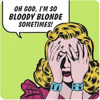 Coaster - So bloody blond