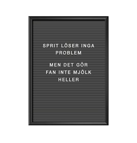 Sprit löser inga problem - men det gör fan inte mjölk heller