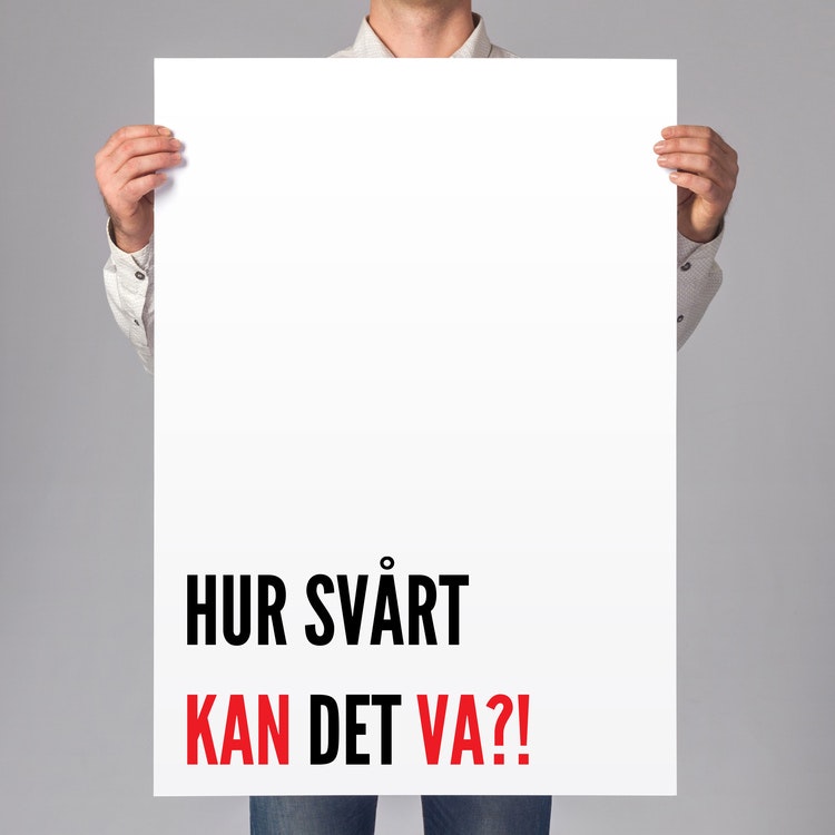 Hur svårt kan det va? Affisch, poster, print